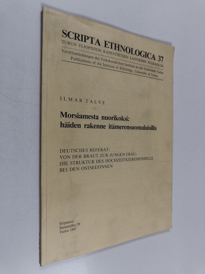 Ilmar Talve : Morsiamesta nuorikoksi : häiden rakenne itä...