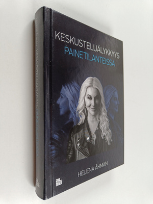 Helena Åhman : Keskusteluälykkyys painetilanteissa