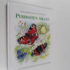 Göran Bergengren ym. : Perhosten aikaan - pikkukuva 1
