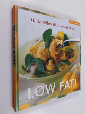 Doris Muliar : Low fat! : herkutellen ihannemittoihin
