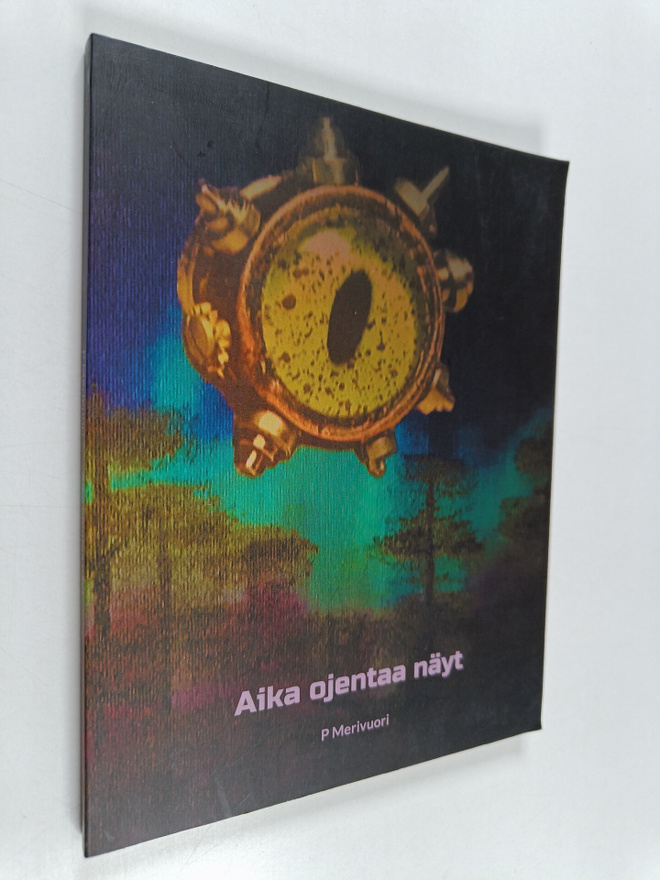 P Merivuori : Aika ojentaa näyt