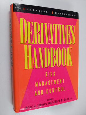 Clifford W. Smith ym. : Derivatives Handbook - Risk Manag...