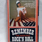 c-kasetti Remember The Good Old Rock'n Roll - pikkukuva 1