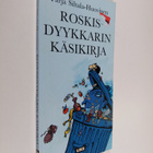 Tarja Siltala-Huovinen : Roskisdyykkarin käsikirja - pikkukuva 1