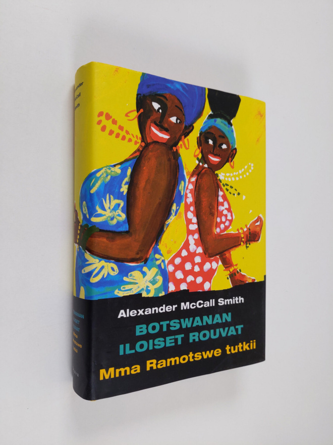 Alexander McCall Smith : Botswanan iloiset rouvat