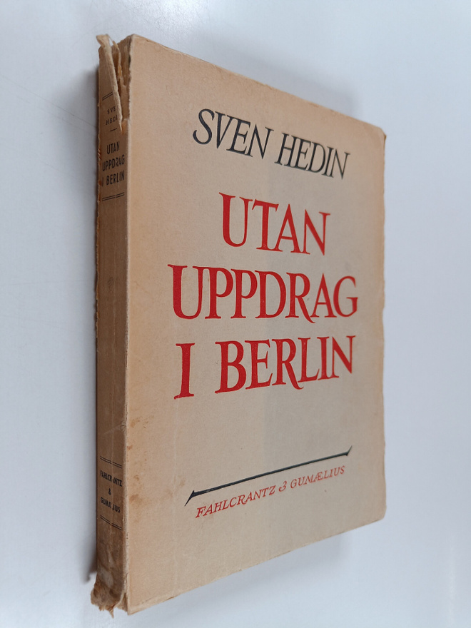 Sven Anders Hedin : Utan uppdrag i Berlin