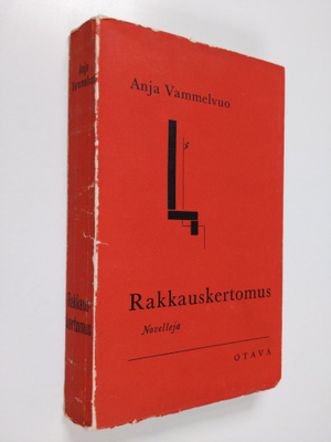 Anja Vammelvuo : Rakkauskertomus : novelleja