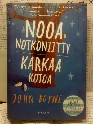 John Boyne - Nooa Notkoniitty karkaa kotoa (sid.)