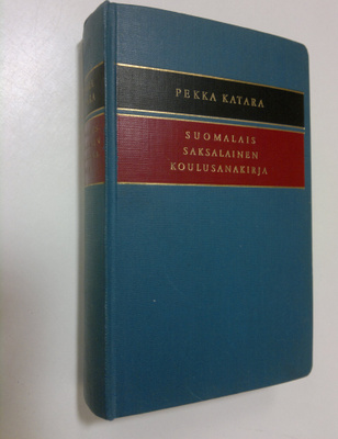 Pekka Katara : Suomalais-saksalainen koulusanakirja = Fin...