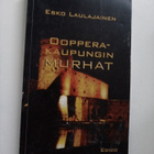 Esko Laulajainen: Oopperakaupungin murhat (Sis.postikulut) - pikkukuva 1