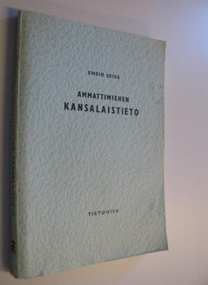 Ensio Seies : Ammattimiehen kansalaistieto