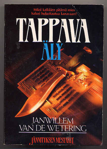 Wetering, Janwillemm van de: Tappava äly (1989)