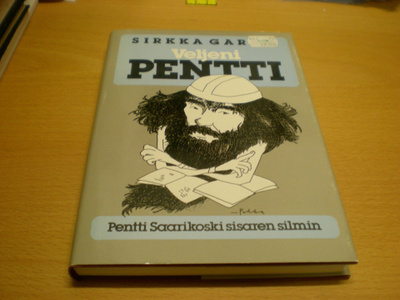 Sirkka Garam: Veljeni Pentti - Pentti Saarikoski sisaren sil