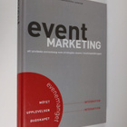Mattias Behrer : Event marketing : att använda evenemang ... - pikkukuva 1