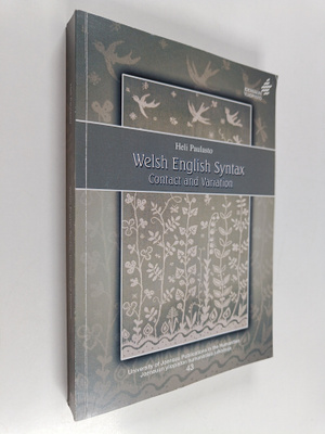 Heli Paulasto : Welsh English Syntax : Contact and Variation