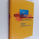 Energia Suomessa : tekniikka, talous ja ympäristövaikutukset - pikkukuva 1