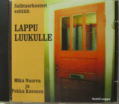 Soihtuorkesteri esittää • Lappu luukulle CD