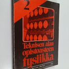 Pentti Inkinen : Teknisen alan opistoasteen fysiikka 2 - pikkukuva 1