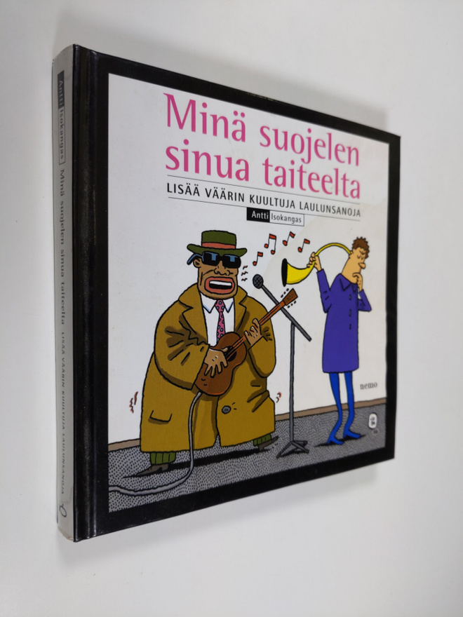 Antti Isokangas : Minä suojelen sinua taiteelta : lisää v...