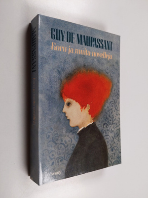 Guy de Maupassant : Koru ja muista novelleja