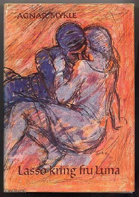Mykle, Agnar: Lasso kring fru Luna (1958)