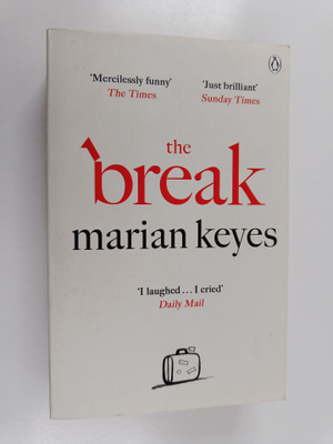Marian Keyes : The break