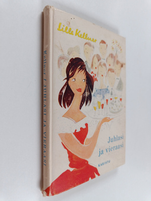 Lille Kellner : Juhlasi ja vieraasi