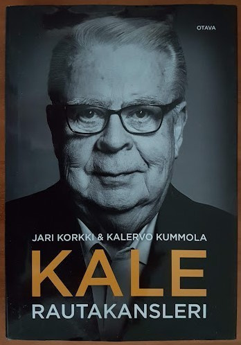 Jari Korkki & Kalervo Kummola: Kale - Rautakansleri