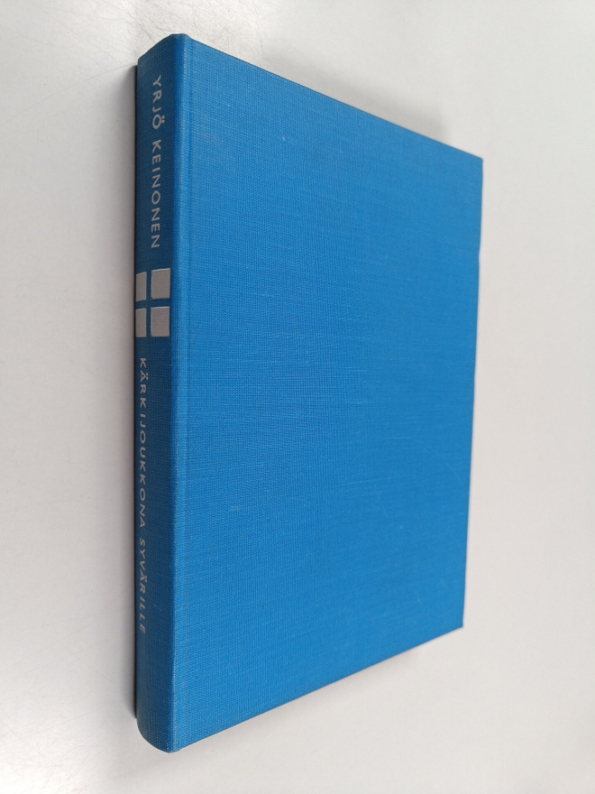 Yrjö Keinonen : Kärkijoukkona Syvärille (signeerattu, tek...