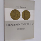 Aune Lindström : Ateneumin taidemuseo 1863-1963 - pikkukuva 1