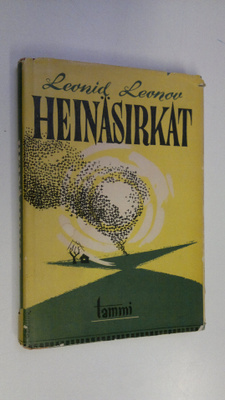 Leonid Leonov : Heinäsirkat