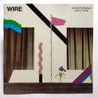 WIRE On Returning (1977-1979) CD - pikkukuva 1