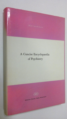 Denis (ed.) Leigh : A Concise Enzyzlopaedia of Psychiatry