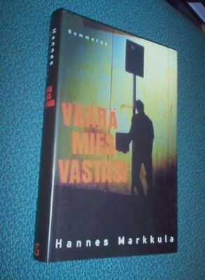 Markkula: VÄÄRÄ MIES VASTASI (1p.1998) Sis.p o s t i k u l u