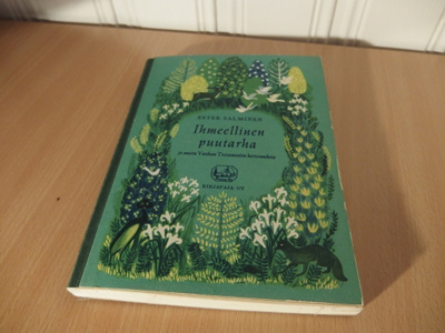 Ester Salminen : Ihmeellinen puutarha v. 1948