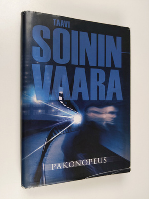 Taavi Soininvaara : Pakonopeus