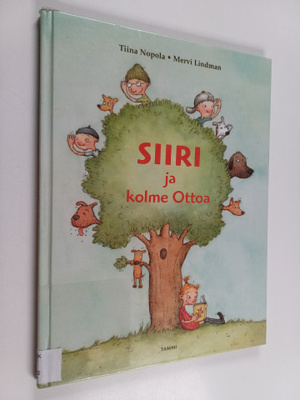 Tiina Nopola : Siiri ja kolme Ottoa