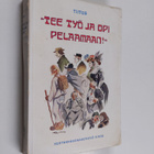 Tiitus : "Tee työ ja opi pelaamaan!" - pikkukuva 1