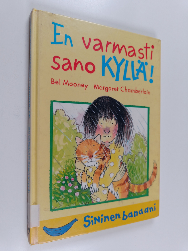 Bel Mooney : En varmasti sano kyllä!
