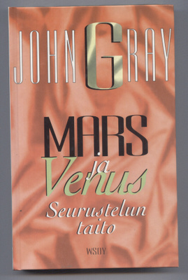 John Gray: Mars ja Venus - Seurustelun taito