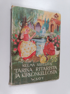 Nelma Sibelius : Tarina ritarista ja kirkonkellosta