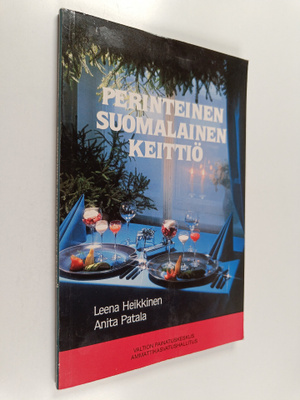 Anita Patala ym. : Perinteinen suomalainen keittiö