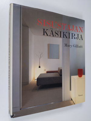 Mary Gilliatt : Sisustajan käsikirja