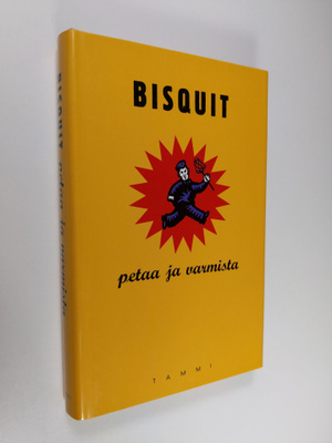 Bisquit : Petaa ja varmista