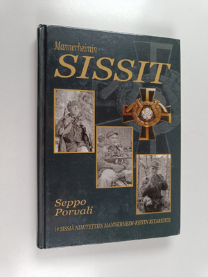 Seppo Porvali : Mannerheimin sissit : 19 sissiä nimitetti...