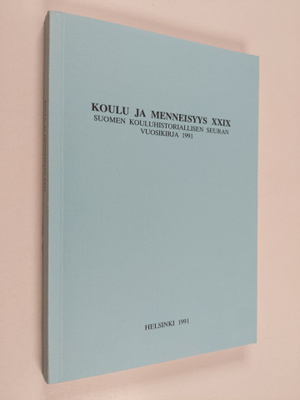 Koulu ja menneisyys XXIX : Suomen kouluhistoriallisen seu...