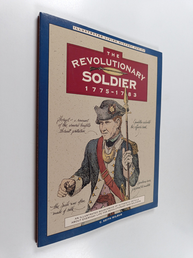 C. Keith Wilbur : The Revolutionary Soldier, 1775-1783 - ...