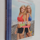 Sofi Fahrman ym. : Bodylicious! : näin saat unelmavartalon - pikkukuva 1
