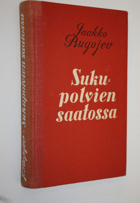 Jaakko Rugojev : Sukupolvien saatossa (signeerattu) : pro...
