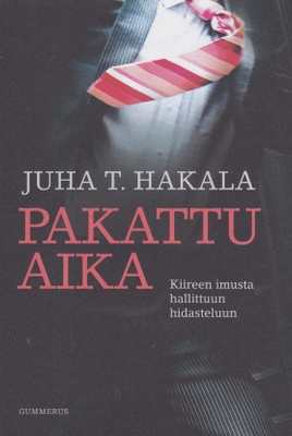 Juha T. Hakala: Pakattu aika